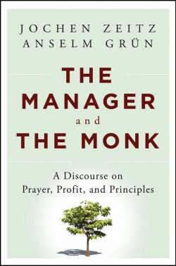 Книга "The Manager and the Monk. A Discourse on Prayer, Profit, and Principles" – 