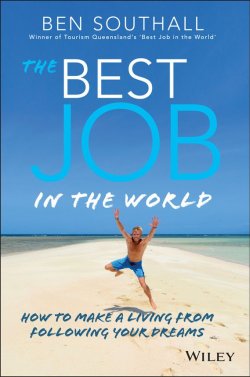 Книга "The Best Job in the World. How to Make a Living From Following Your Dreams" – 