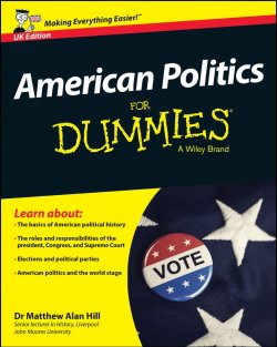 Книга "American Politics For Dummies - UK" – 