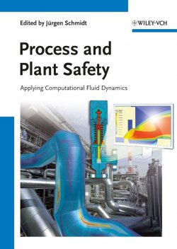 Книга "Process and Plant Safety. Applying Computational Fluid Dynamics" – 