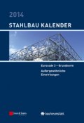 Stahlbau-Kalender 2014. Eurocode 3 - Grundnorm, Außergewöhnliche Einwirkungen ()