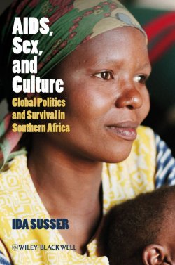 Книга "AIDS, Sex, and Culture. Global Politics and Survival in Southern Africa" – 