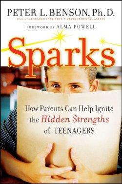 Книга "Sparks. How Parents Can Ignite the Hidden Strengths of Teenagers" – 