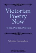 Victorian Poetry Now. Poets, Poems and Poetics ()