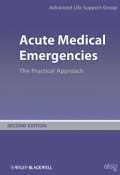 Acute Medical Emergencies. The Practical Approach ()