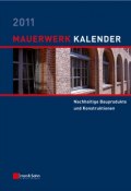 Mauerwerk Kalender 2011. Schwerpunkt - Nachhaltige Bauprodukte und Konstruktionen ()