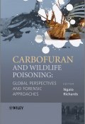 Carbofuran and Wildlife Poisoning. Global Perspectives and Forensic Approaches ()