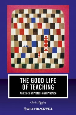 Книга "The Good Life of Teaching. An Ethics of Professional Practice" – 