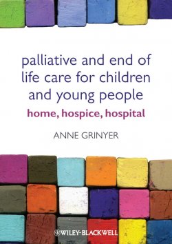 Книга "Palliative and End of Life Care for Children and Young People. Home, Hospice, Hospital" – 