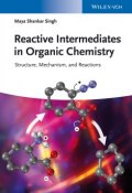Reactive Intermediates in Organic Chemistry. Structure, Mechanism, and Reactions ()