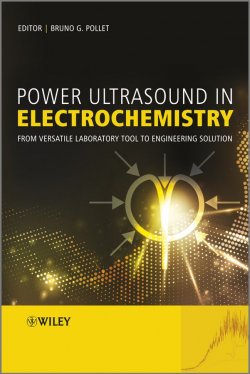 Книга "Power Ultrasound in Electrochemistry. From Versatile Laboratory Tool to Engineering Solution" – 