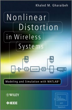 Книга "Nonlinear Distortion in Wireless Systems. Modeling and Simulation with MATLAB" – 