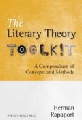 The Literary Theory Toolkit. A Compendium of Concepts and Methods ()