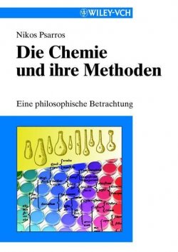 Книга "Die Chemie und ihre Methoden. Eine Philosophiche Betrachtung" – 