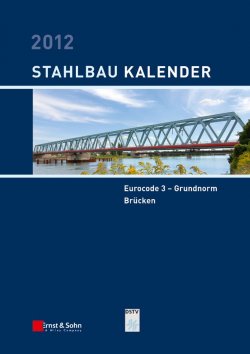 Книга "Stahlbau-Kalender 2012. Eurocode 3 - Grundnorm, Brücken" – 