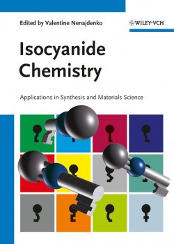 Книга "Isocyanide Chemistry. Applications in Synthesis and Material Science" – 