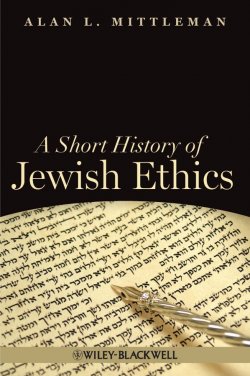 Книга "A Short History of Jewish Ethics. Conduct and Character in the Context of Covenant" – 