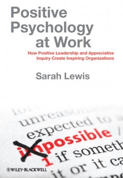 Книга "Positive Psychology at Work. How Positive Leadership and Appreciative Inquiry Create Inspiring Organizations" – 