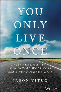 Книга "You Only Live Once. The Roadmap to Financial Wellness and a Purposeful Life" – 