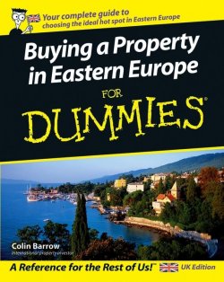 Книга "Buying a Property in Eastern Europe For Dummies" – 