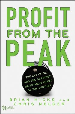 Книга "Profit from the Peak. The End of Oil and the Greatest Investment Event of the Century" – 