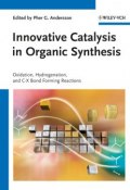 Innovative Catalysis in Organic Synthesis. Oxidation, Hydrogenation, and C-X Bond Forming Reactions ()