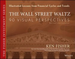 Книга "The Wall Street Waltz. 90 Visual Perspectives, Illustrated Lessons From Financial Cycles and Trends" – 