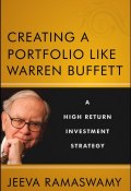 Creating a Portfolio like Warren Buffett. A High Return Investment Strategy ()