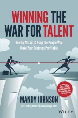 Книга "Winning The War for Talent. How to Attract and Keep the People to Make the Biggest Difference to Your Bottom Line" – 
