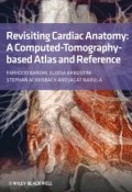 Revisiting Cardiac Anatomy. A Computed-Tomography-Based Atlas and Reference ()