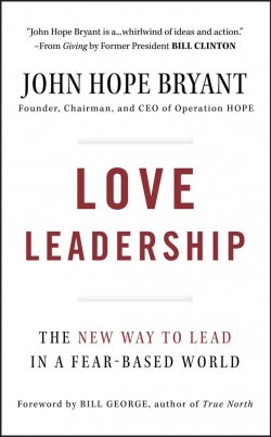 Книга "Love Leadership. The New Way to Lead in a Fear-Based World" – 