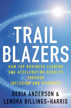 Книга "Trailblazers. How Top Business Leaders are Accelerating Results through Inclusion and Diversity" – 