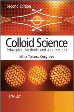 Книга "Colloid Science. Principles, Methods and Applications" – 