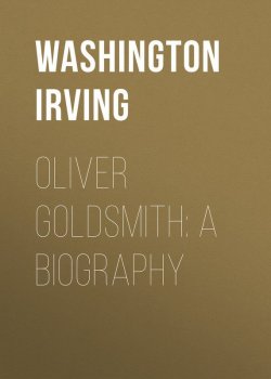Книга "Oliver Goldsmith: A Biography" – Вашингтон Ирвинг, Washington Irving