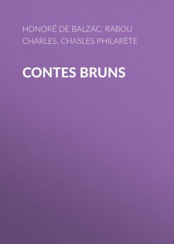 Книга "Contes bruns" – Оноре де Бальзак, Philarète Chasles, Charles Rabou