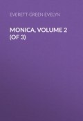 Monica, Volume 2 (of 3) (Evelyn Everett-Green)