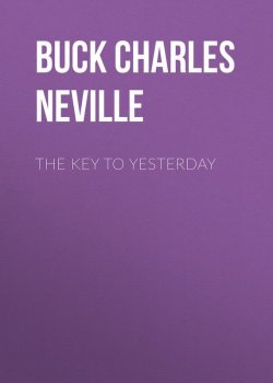 Книга "The Key to Yesterday" – Charles Buck