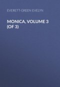 Monica, Volume 3 (of 3) (Evelyn Everett-Green)