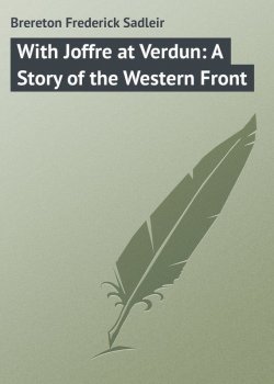 Книга "With Joffre at Verdun: A Story of the Western Front" – Frederick Brereton