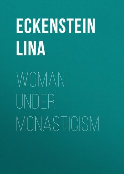 Книга "Woman under Monasticism" – Lina Eckenstein