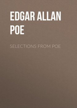 Книга "Selections from Poe" – Эдгар Аллан По, Эдгар Аллан По