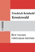 Kuu valgel vihtlejad neitsid (Friedrich Reinhold Kreutzwald)