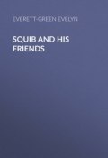 Squib and His Friends (Evelyn Everett-Green)