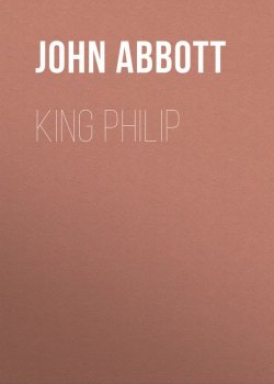 Книга "King Philip" – John Abbott