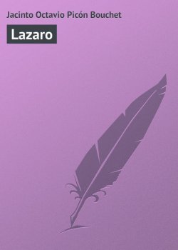 Книга "Lazaro" – Jacinto Octavio Picón Bouchet, Jacinto Octavio