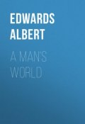 A Man's World (Albert Edwards)