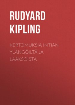 Книга "Kertomuksia Intian ylängöiltä ja laaksoista" – Редьярд Киплинг