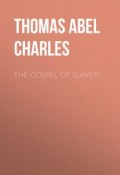 The Gospel of Slavery (Abel Thomas)