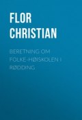 Beretning om Folke-Høiskolen i Rødding (Christian Flor)