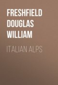 Italian Alps (Douglas Freshfield)